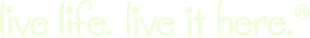 live life, live it here logo